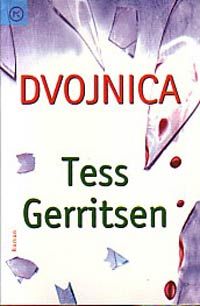 Dvojnica, Tess Gerritsen