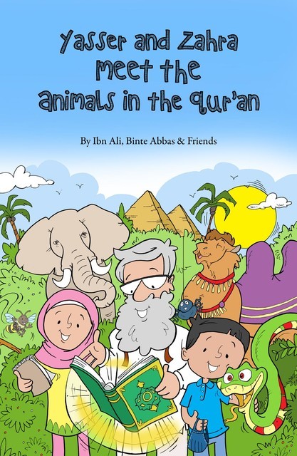Yasser and Zahra Meet the Animals in the Qur'an, Binte Abbas, Ibn Ali