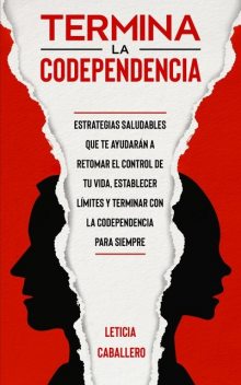 Termina la codependencia, Leticia Caballero