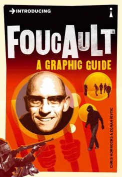 Introducing Foucault Introducing Foucault, Chris Horrocks