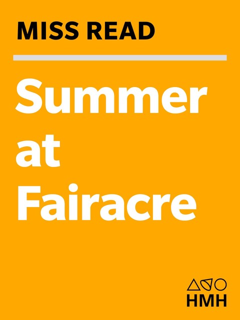 Summer at Fairacre, Miss Read