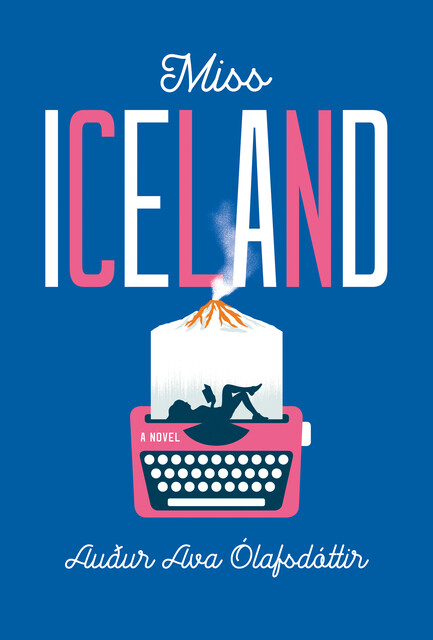 Miss Iceland, Auður Ava Ólafsdóttir
