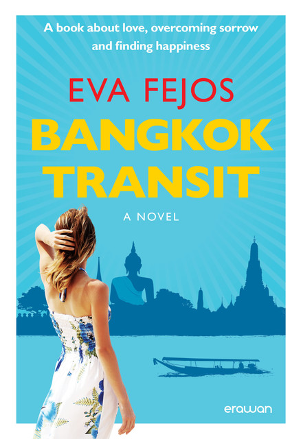 Bangkok Transit, Fejős Éva