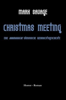 Christmas Meeting, Mark Savage