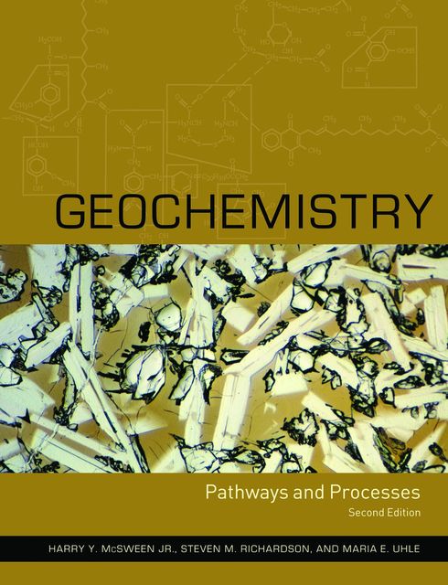 Geochemistry, Harry Y. McSween, Maria Uhle, Steven M. Richardson