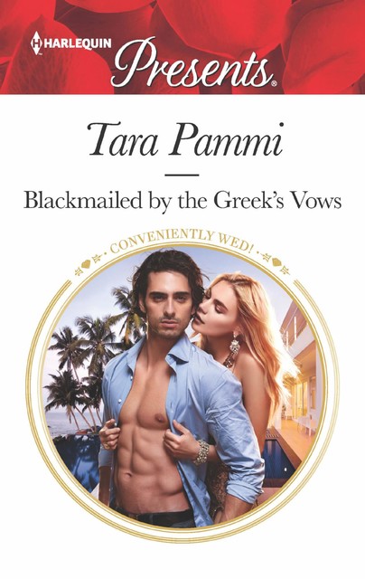 Blackmailed By The Greek's Vows, Tara Pammi