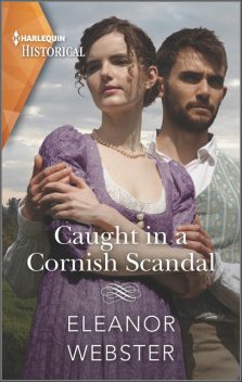 Caught in a Cornish Scandal, Eleanor Webster