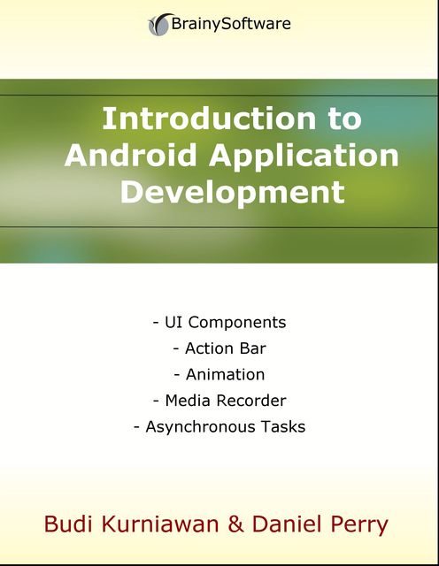 Introduction to Android Application Development, Budi Kurniawan