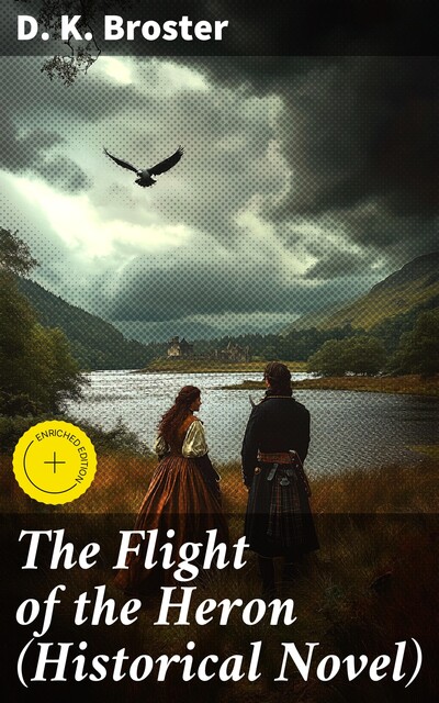 The Flight of the Heron (Historical Novel), D.K. Broster