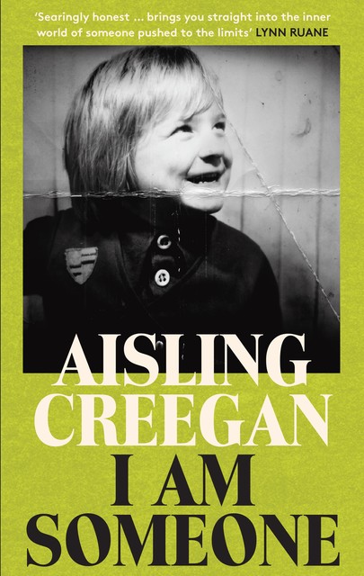 I Am Someone, Aisling Creegan