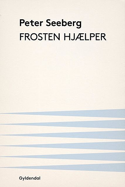 Frosten hjælper, Peter Seeberg