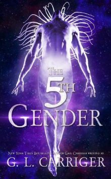The 5th Gender: A Tinkered Stars Mystery, Gail Carriger, G.L. Carriger