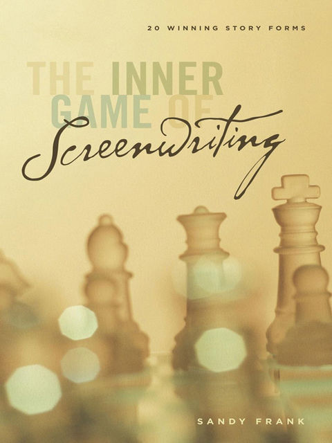 The Inner Game of Screenwriting, Sandy Frank