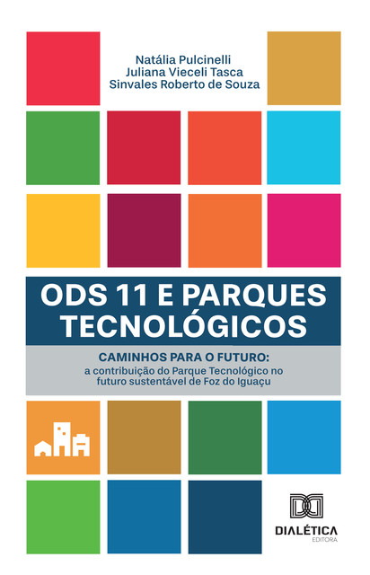 ODS 11 e Parques Tecnológicos, Juliana Vieceli Tasca, Natália Pulcinelli, Sinvales Roberto de Souza