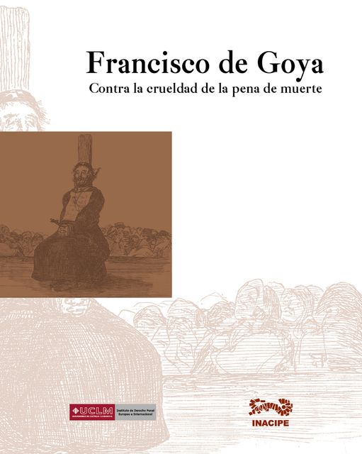 Francisco de Goya, Juan Bordes Caballero, Luis Arroyo Zapatero