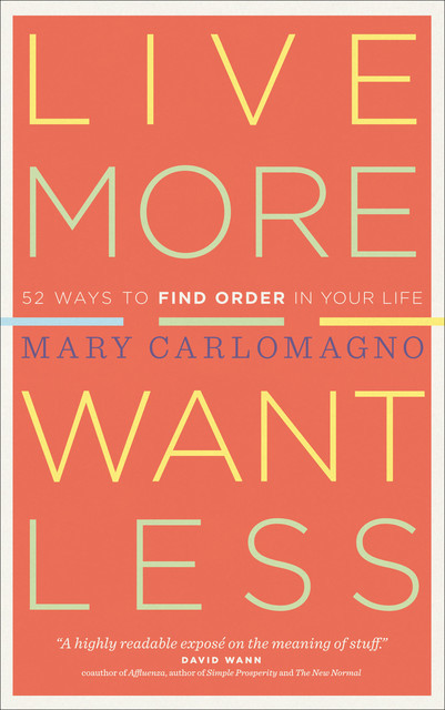 Live More, Want Less, Mary Carlomagno
