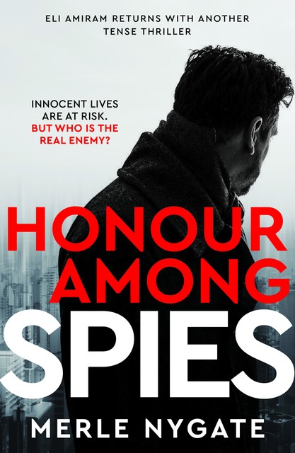 Honour Among Spies, Merle Nygate