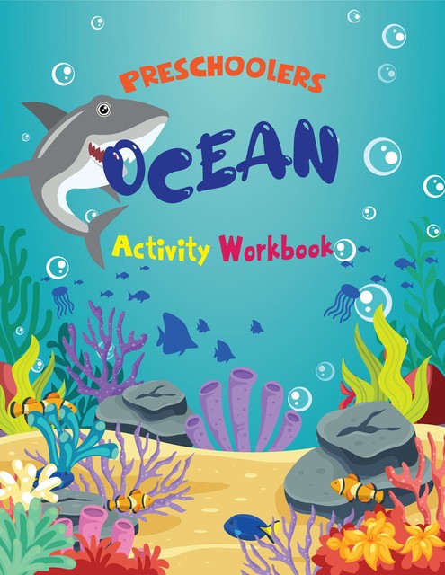 Preschoolers Ocean Activity Workbook, Beth Costanzo