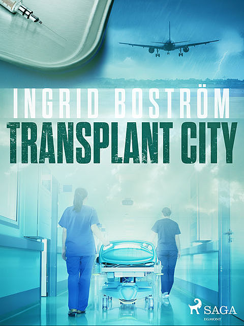 Transplant City, Ingrid Boström