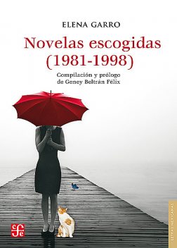 Novelas escogidas (1982–1998), Elena Garro