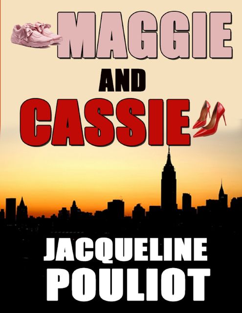 Maggie and Cassie, Jacqueline Pouliot