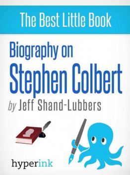 Biography of Stephen Colbert, Jeff Shand-Lubbers