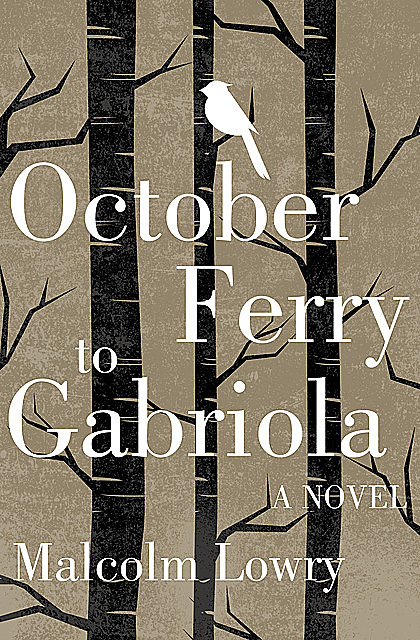 October Ferry to Gabriola, Malcolm Lowry