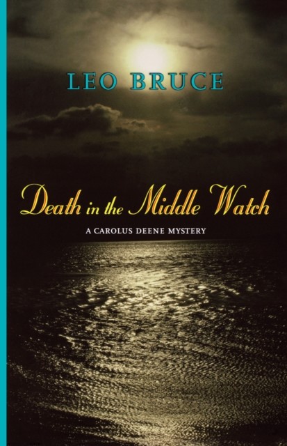 Death in the Middle Watch, Bruce