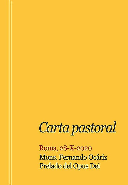 Carta pastoral 28–10–2020, Mons. Fernando Ocáriz