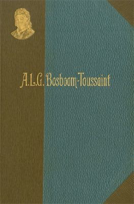 Het laatste bedrijf van een stormachtig leven en Laura's keuze, Anna Bosboom-Toussaint