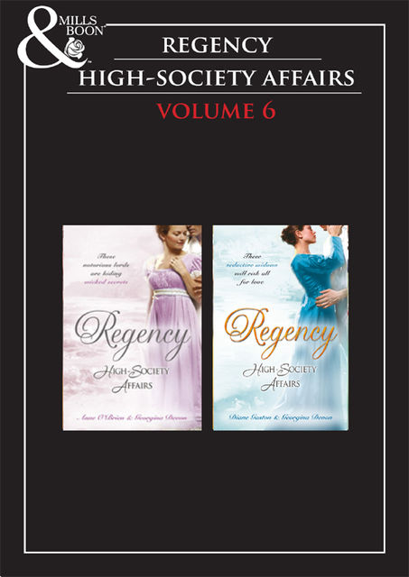 Regency High Society Vol 6, Diane Gaston, Anne O'Brien, Georgina Devon