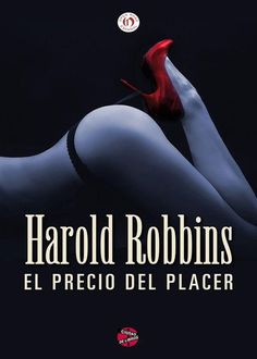 El Precio Del Placer, Harold Robbins