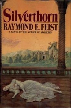 Silverthorn, Raymond Feist