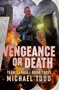 Vengeance or Death, Michael Anderle, Michael Todd