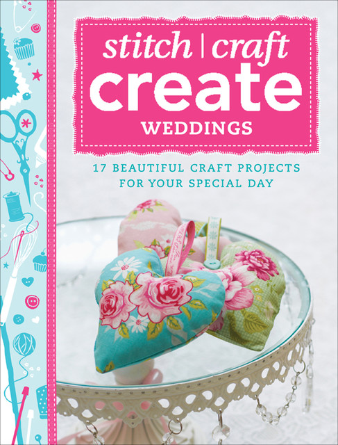 Stitch, Craft, Create: Weddings, Various