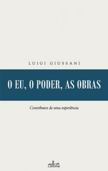 O eu, o poder, as obras, Luigi Giussani