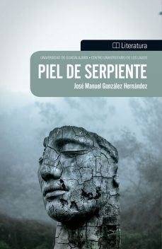 Piel de serpiente, José Manuel González Hernández