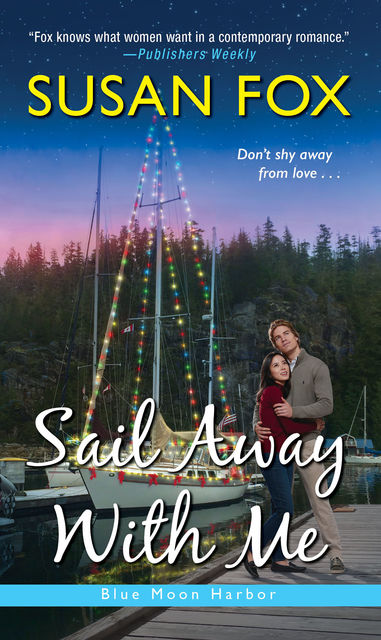 Sail Away with Me, Susan Fox