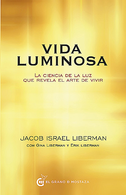 Vida luminosa, Jacob Israel Liberman