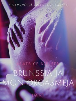 Brunssia ja moniorgasmeja – eroottinen novelli, Beatrice Nielsen