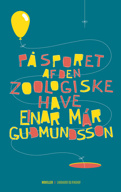 På sporet af den zoologiske have, Einar Már Guðmundsson