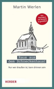Raus aus dem Schneckenhaus, Martin Werlen