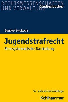 Jugendstrafrecht, Sabine Swoboda, Werner Beulke