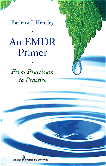 An EMDR Primer, EdD, Barbara Hensley