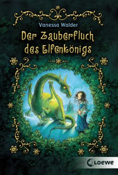 Der Zauberfluch des Elfenkönigs, Vanessa Walder