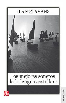 Los mejores sonetos de la lengua castellana, Ilan Stavans