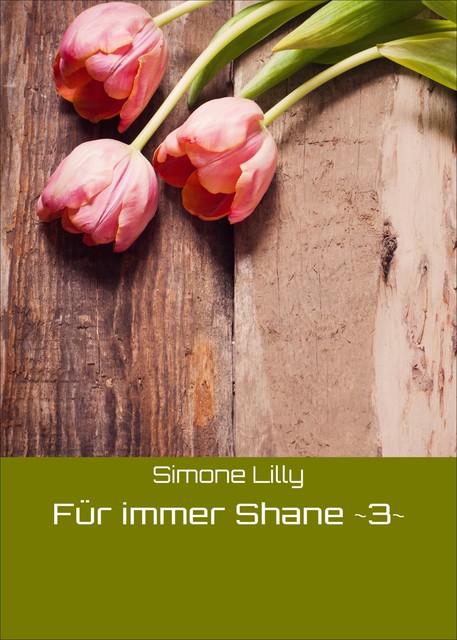 Für immer Shane ~3, Simone Lilly
