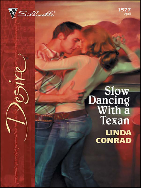 Slow Dancing With a Texan, Linda Conrad