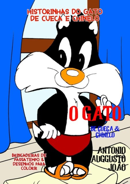 O Gato De Cueca E De Chinelo, Antonio Auggusto JoÃo