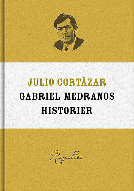 Gabriel Medranos historier, Julio Cortázar